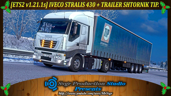 Iveco Stralis 430+Trailer Shtornik Tip для Euro Truck Simulator 2 1.21